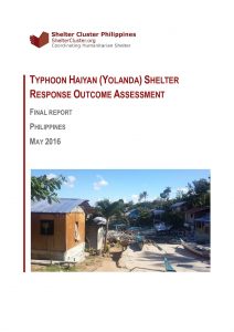 PHL_Report_Typhoon Haiyan Shelter Response Outcome Assessment_May 2016